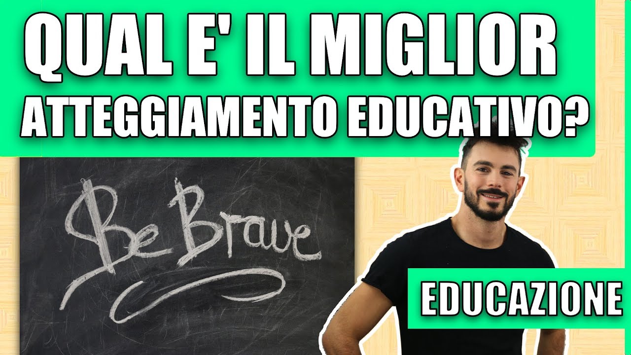 Qual &egrave; il modo migliore di educare un bambino? [scuola-educazione]