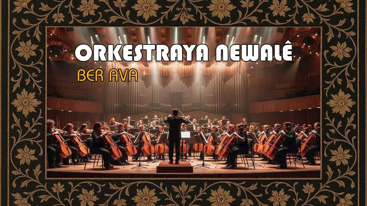 Orkestraya Newal&ecirc; - Ber Ava