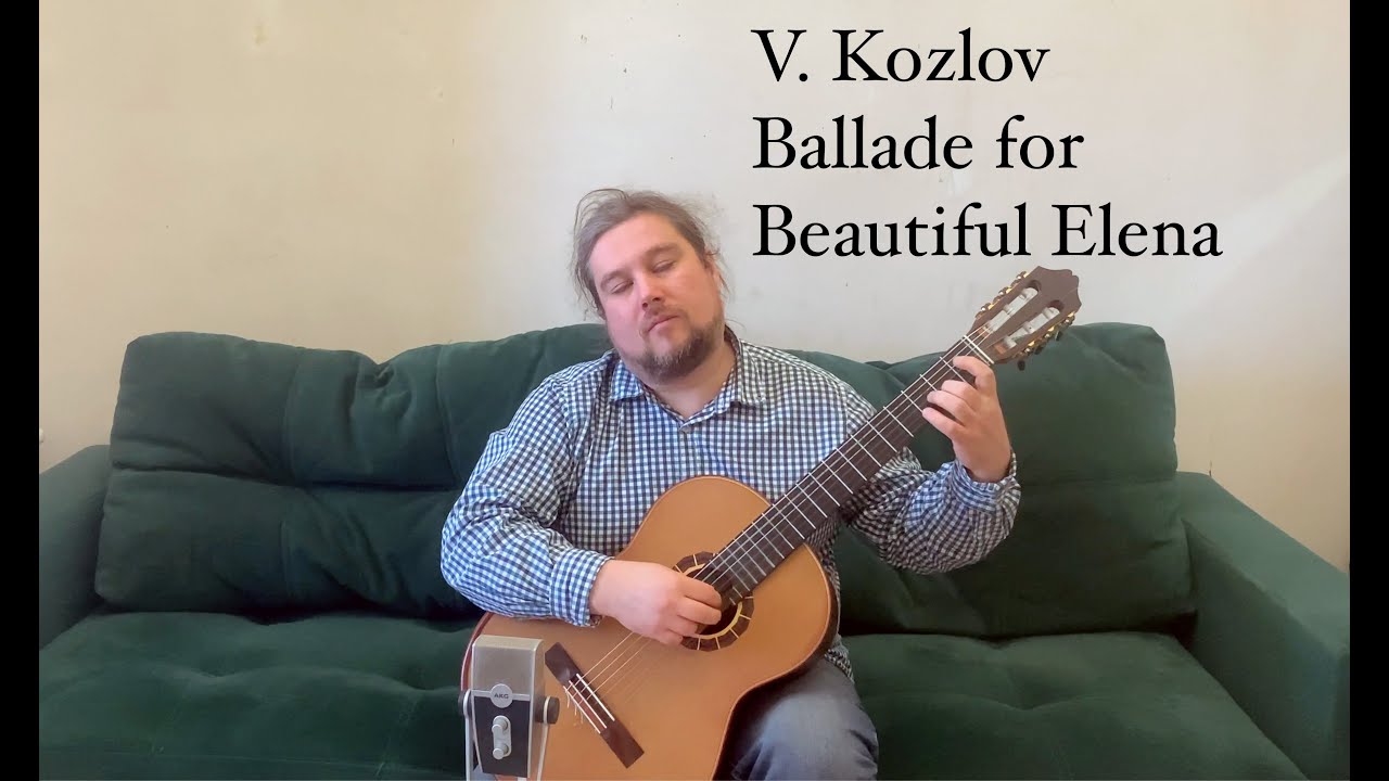 V. Kozlov - Ballade for Beautiful Elena/ В. Козлов - Баллада для Елены