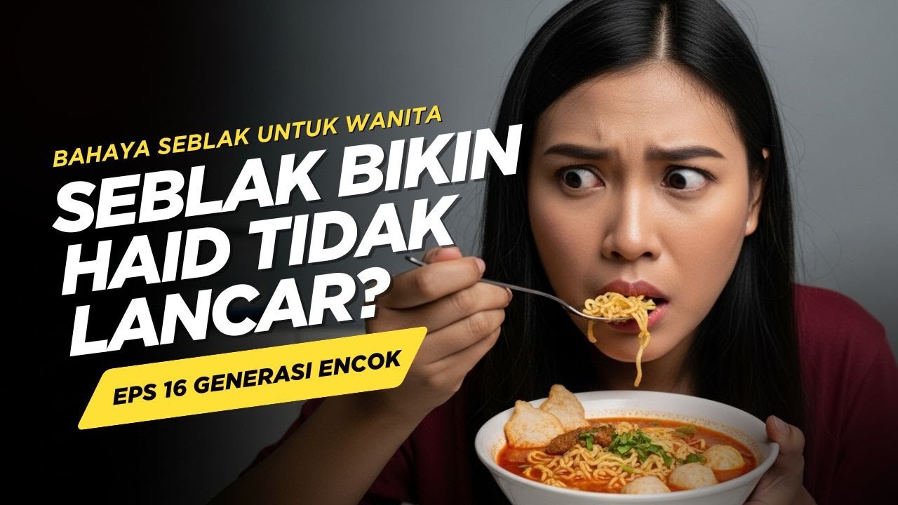 STOP! SEBLAK Ini Pemicu Haid Mampet & Hormon Ambyar