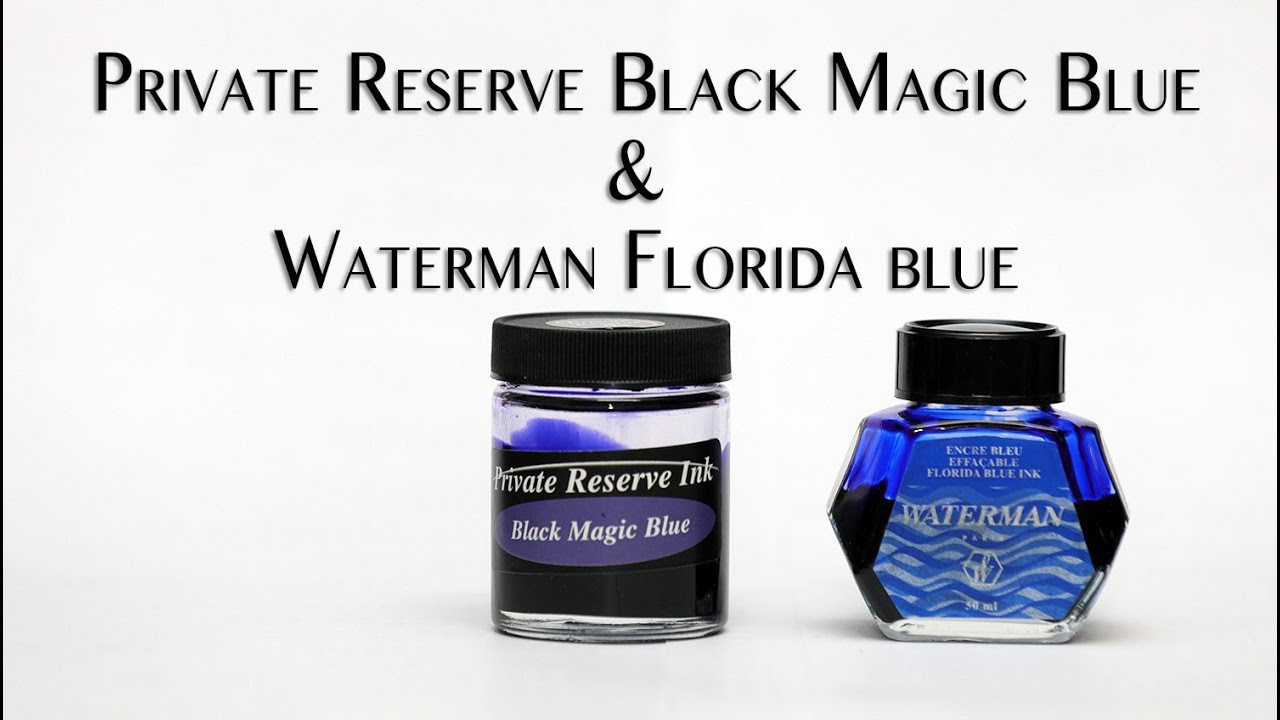 Waterman Florida blu e Private reserve blu magic black inks review