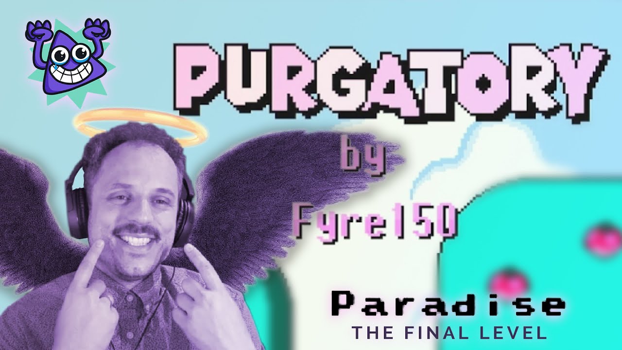 [Adequate clear] &rarr; Purgatory - Paradise  (the final level)
