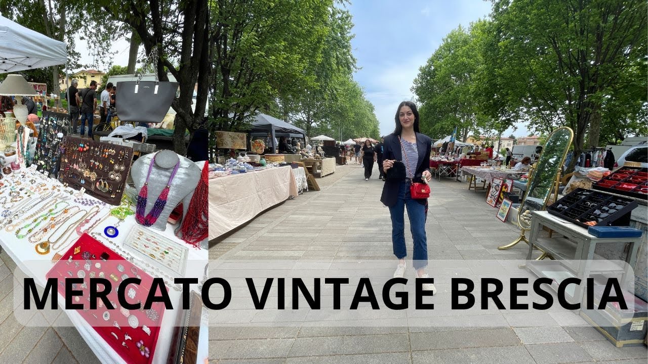MERCATO VINTAGE BELLISSIMO A BRESCIA