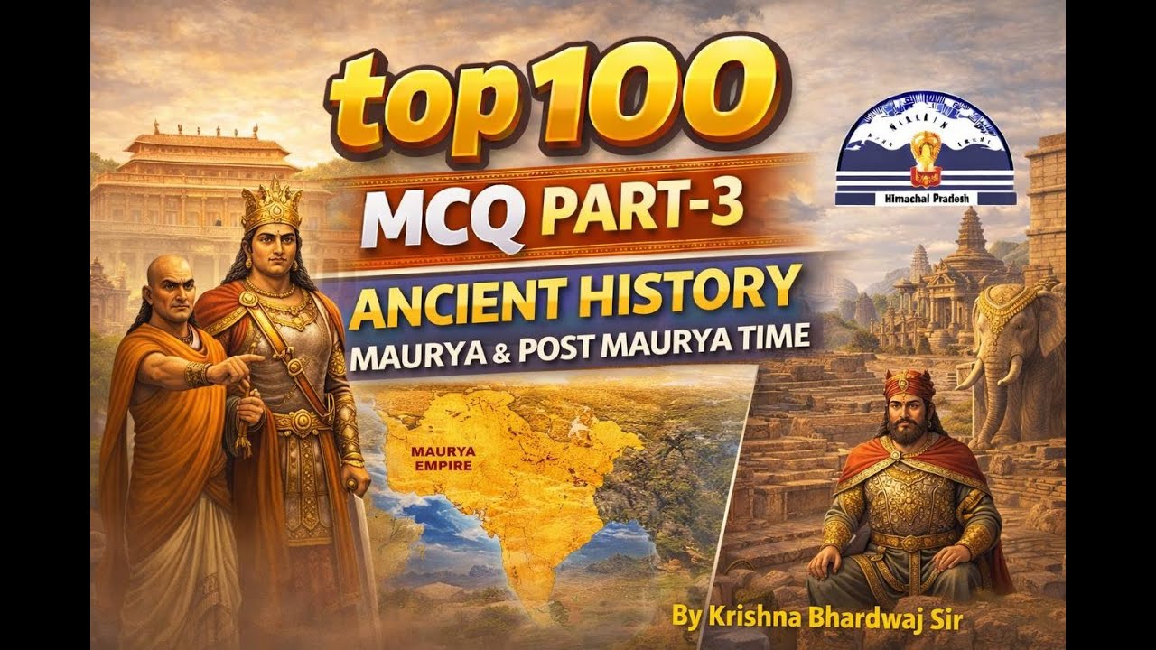 Top 100 MCQs | Ancient History Part-3  | Maurya & Post-Maurya Period | HPTGT Arts & HP Exams