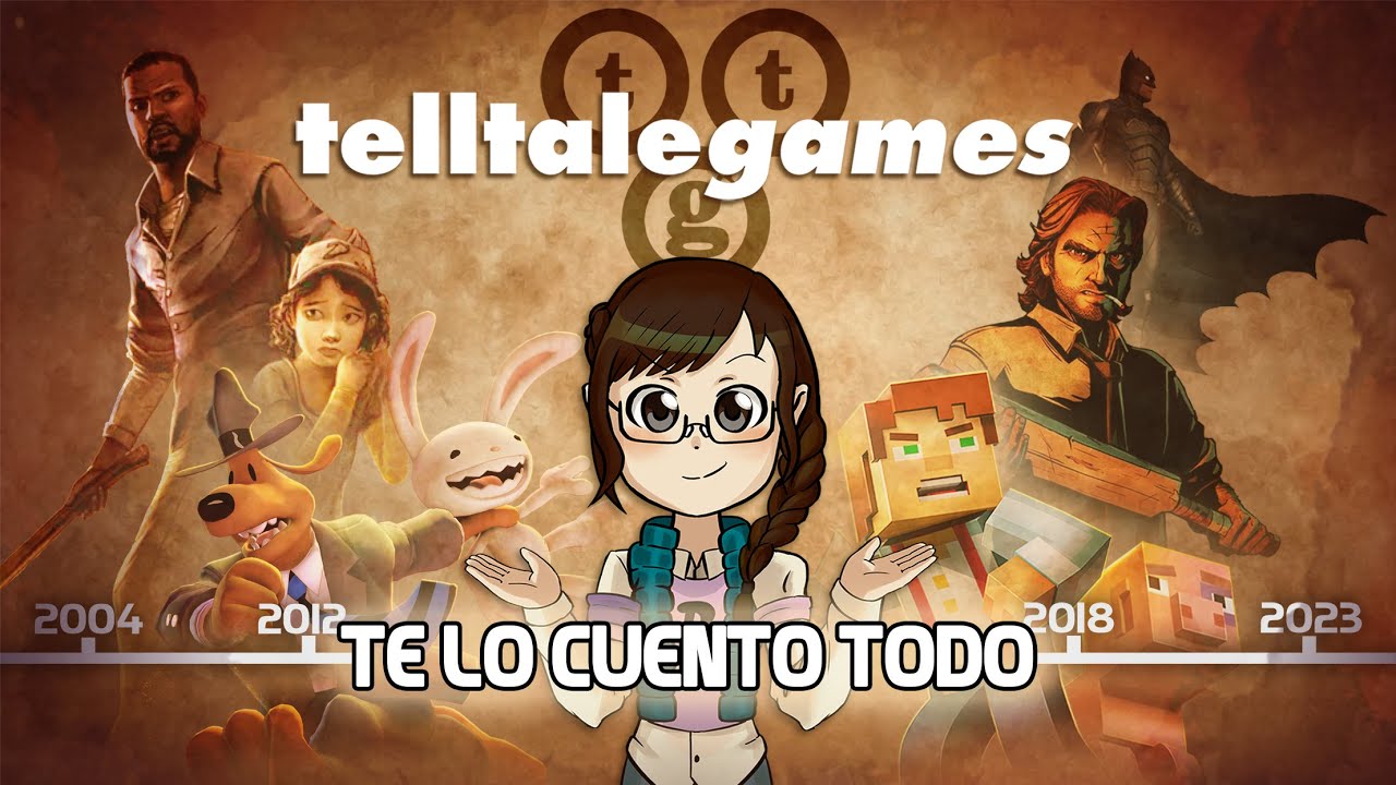 TELLTALE GAMES: Te Lo Cuento TODO | Toda La Historia Y Juegos De Telltale Hasta La Fecha