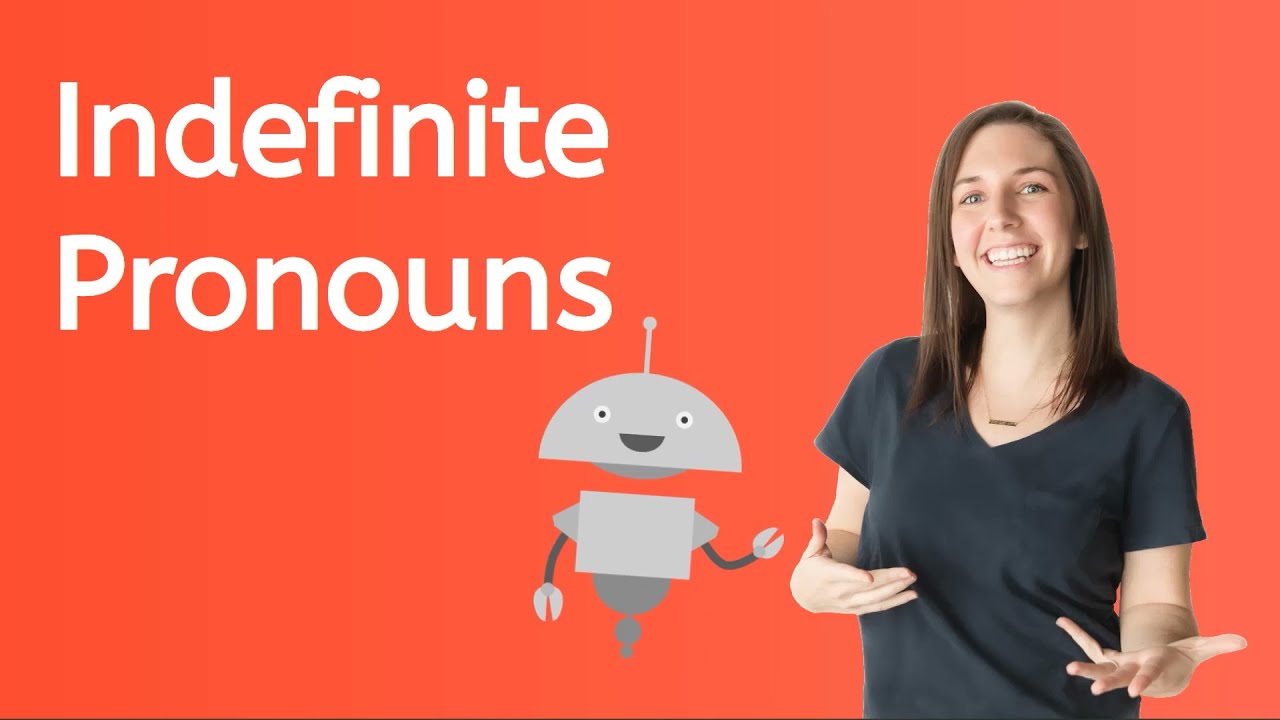 Indefinite Pronouns