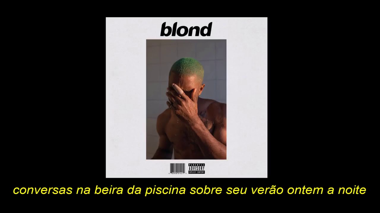 Frank Ocean - Self Control [LEGENDADO/TRADUÇÃO
