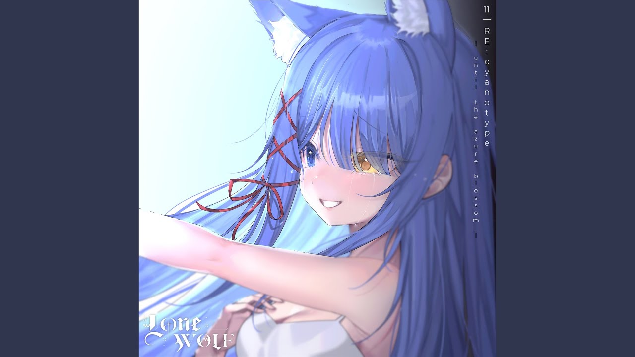 Re:Cyanotype -Until the Azure Blossom-