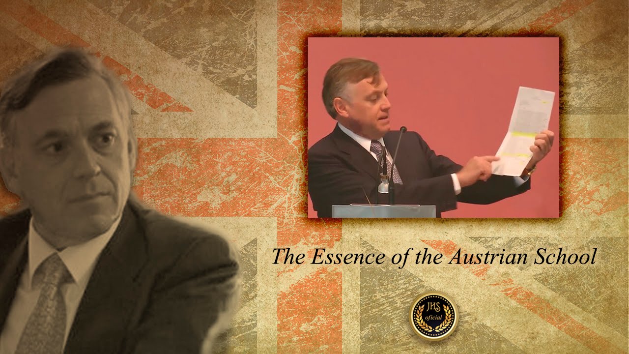 JHS Oficial | The Essence of the Austrian School