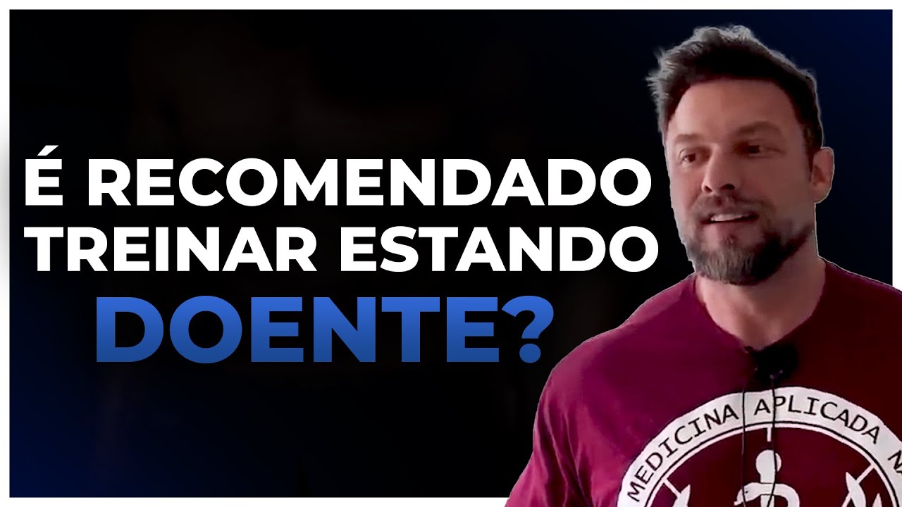 POSSO TREINAR ESTANDO DOENTE? | BNTC