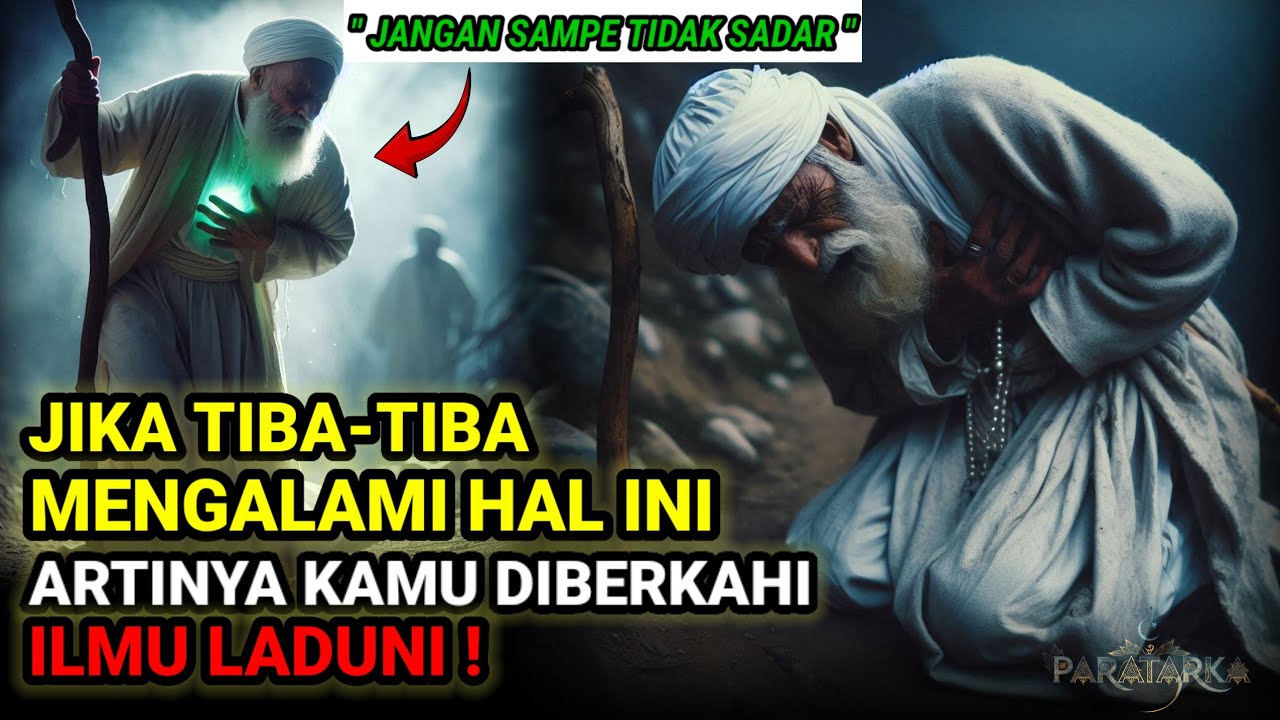 JANGAN SAMPAI TIDAK SADAR❗ TANDA-TANDA KAMU DI BERKAHI ILMU LADUNI DAN DIANGKAT MENJADI WALI ALLAH