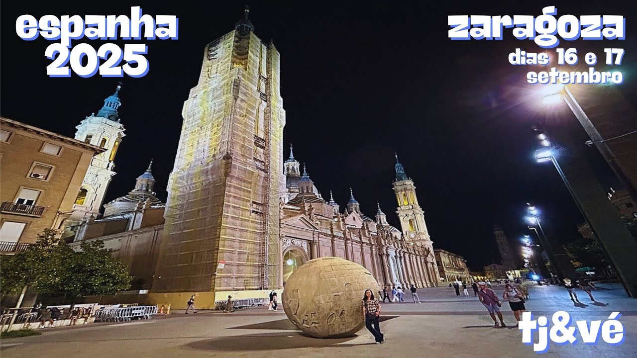 ZARAGOZA- ESPANHA_2025.09 - TJ&VE