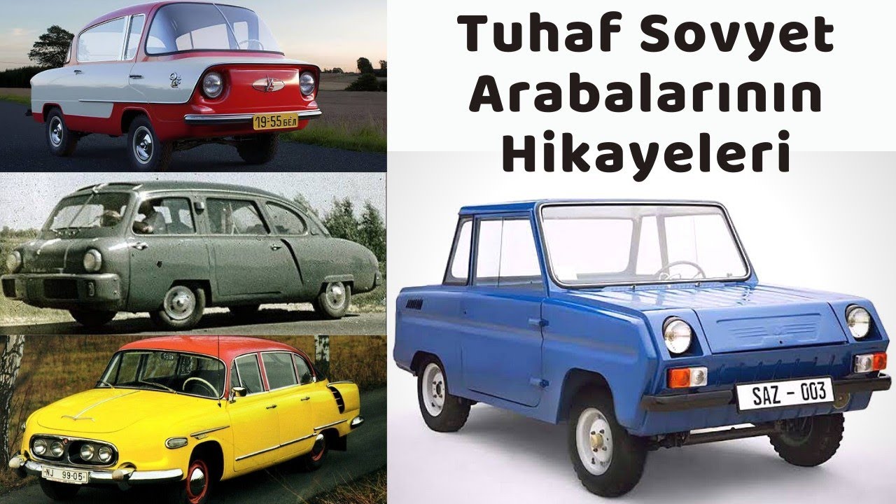 Tuhaf Sovyet Arabalarının İlginç Hikayeleri / Neden Üretildiler?
