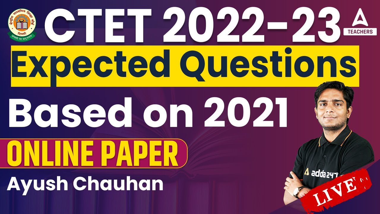 CTET 2022 | Expected Questins Based on 2021 Online Paper | By Ayush Sir