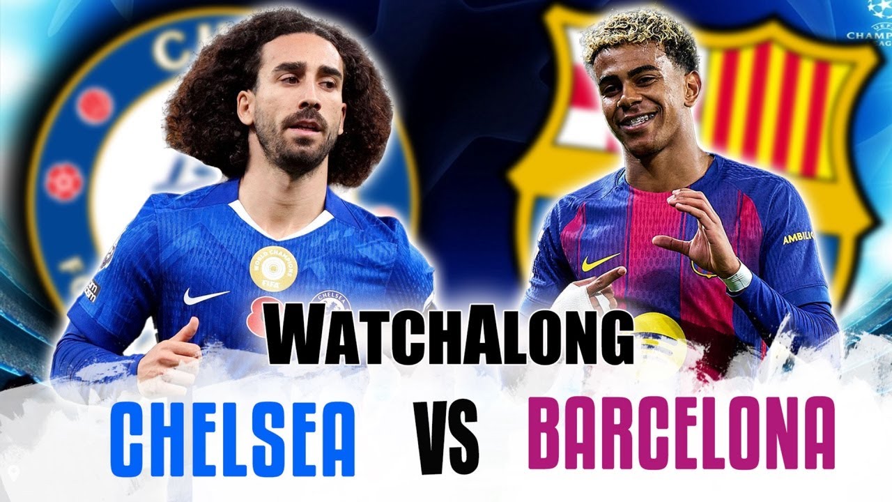 CHELSEA 3-0 BARCELONA - LIVE WATCHALONG ( Champions League 2025-26)