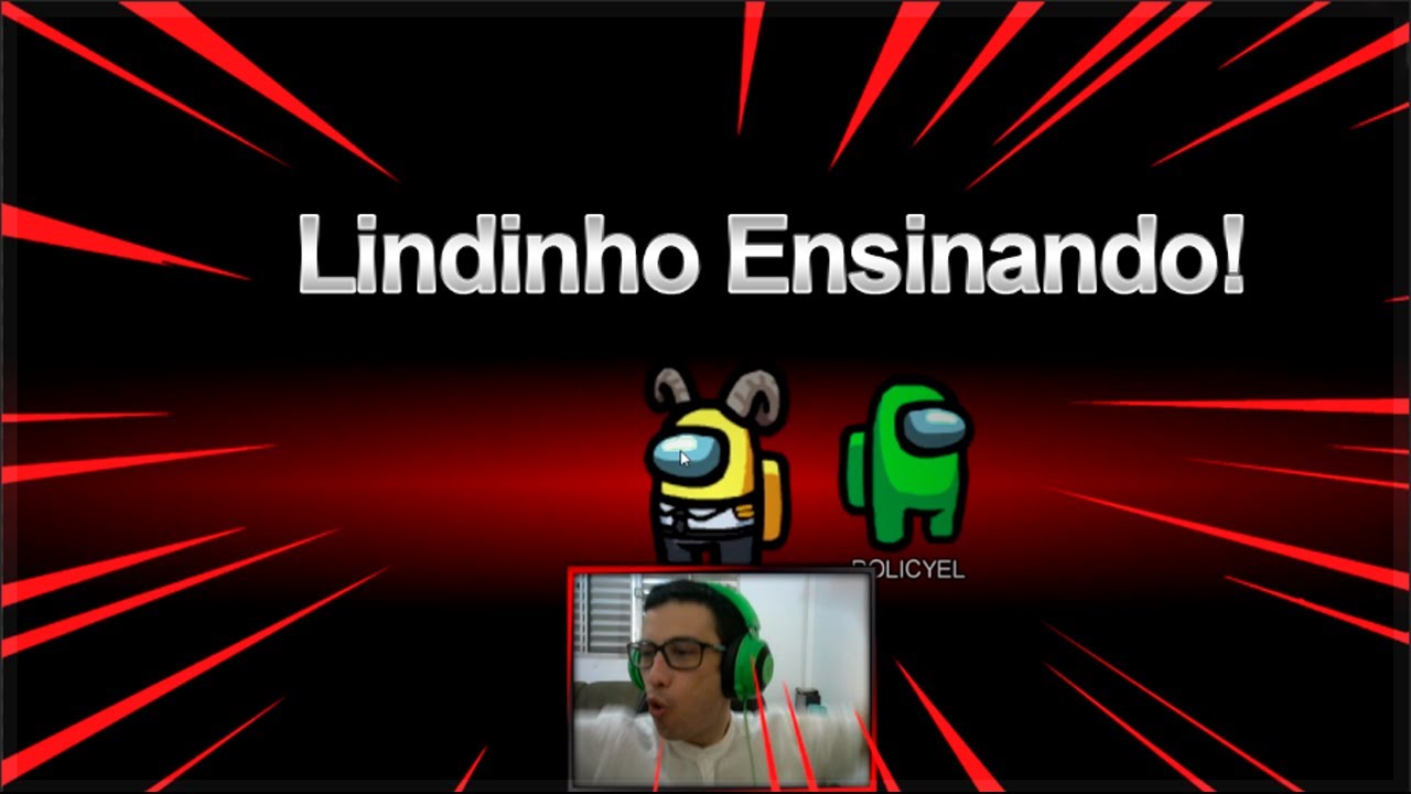 Lindinho (deercheerup) Ensinando a Jogar Among US!