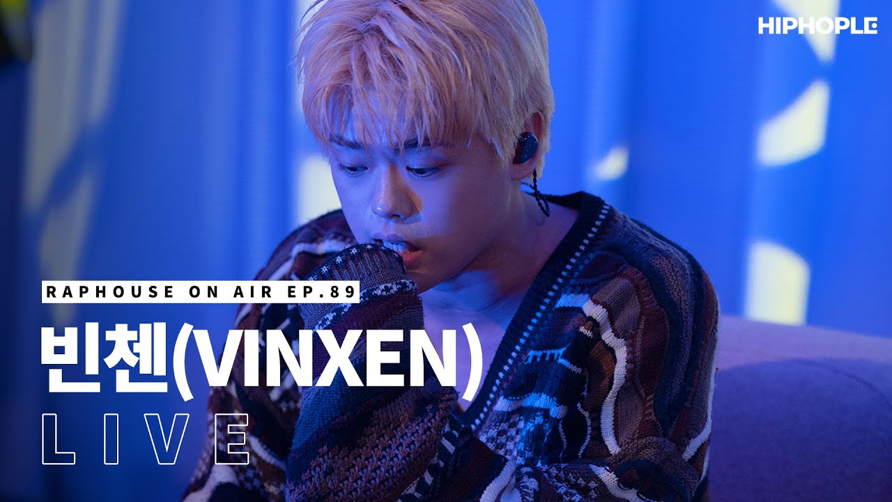 빈첸(VINXEN) - 어디야 2021 & DRAW (LIVE) / RAPHOUSE ON AIR [EP.89]