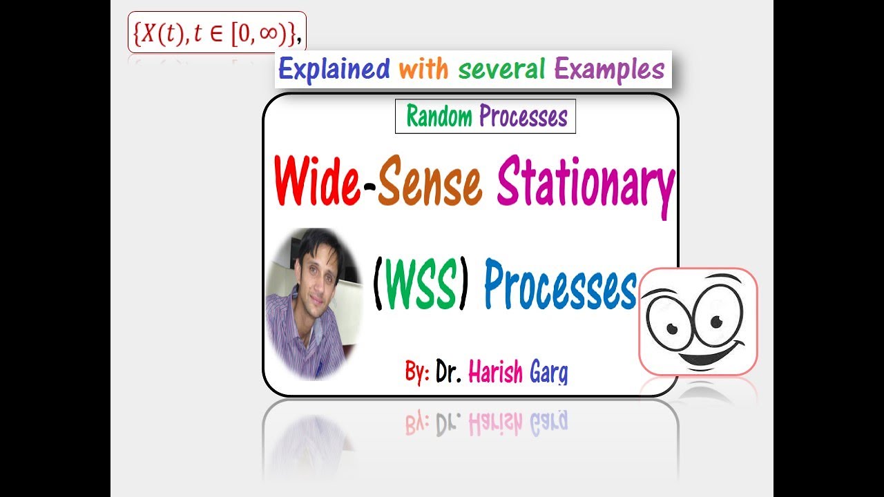 Wide-Sense Stationary (WSS) Process and Examples