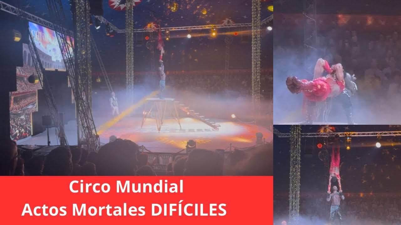Circo 🎪 Mundial ACTOS MORTALES “Chama Brothers”