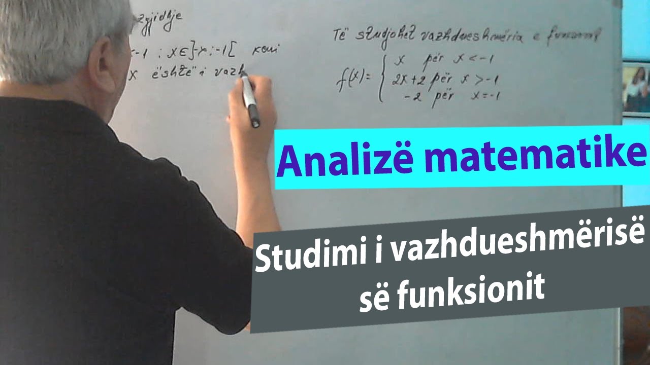 Analiza Matematike Ushtrime/ Studimi i vazhdueshmërisë së funksionit