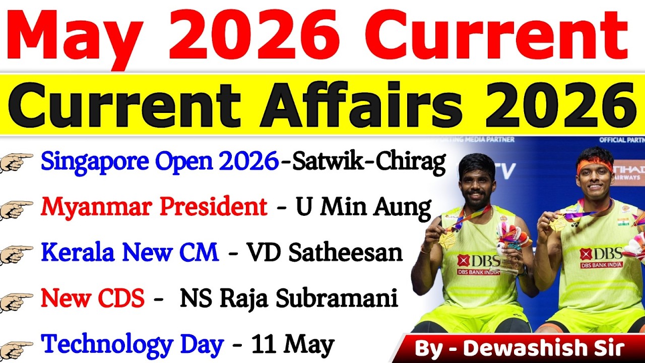 May 2026 Current Affairs 🔥 | Complete Monthly Current Affairs 2026 | One Shot Revision #current