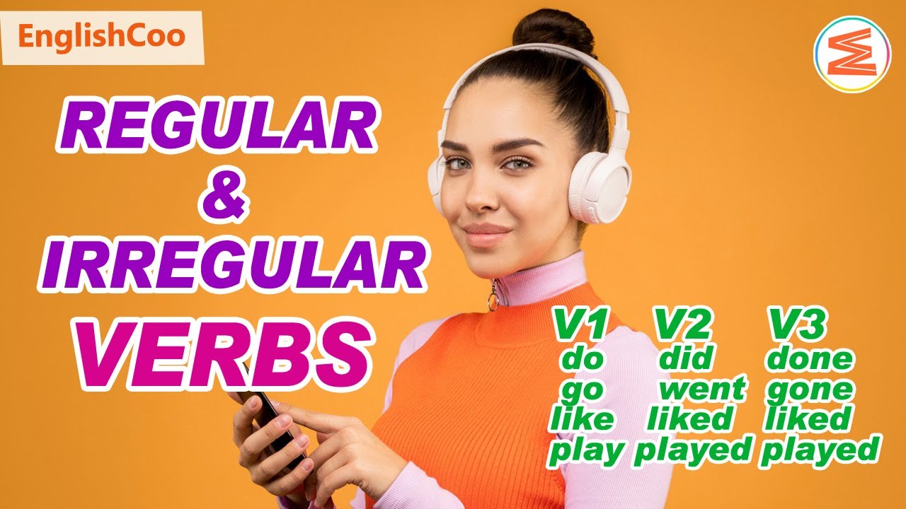 REGULAR DAN IRREGULAR VERB | Kata Kerja Beraturan dan Tak Beraturan dalam Bahasa Inggris dan Artinya