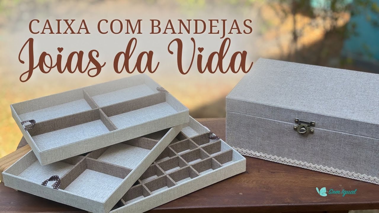 Porta Joias com Bandejas e Divisórias - Passo a passo de Cartonagem com Heloisa Gimenes
