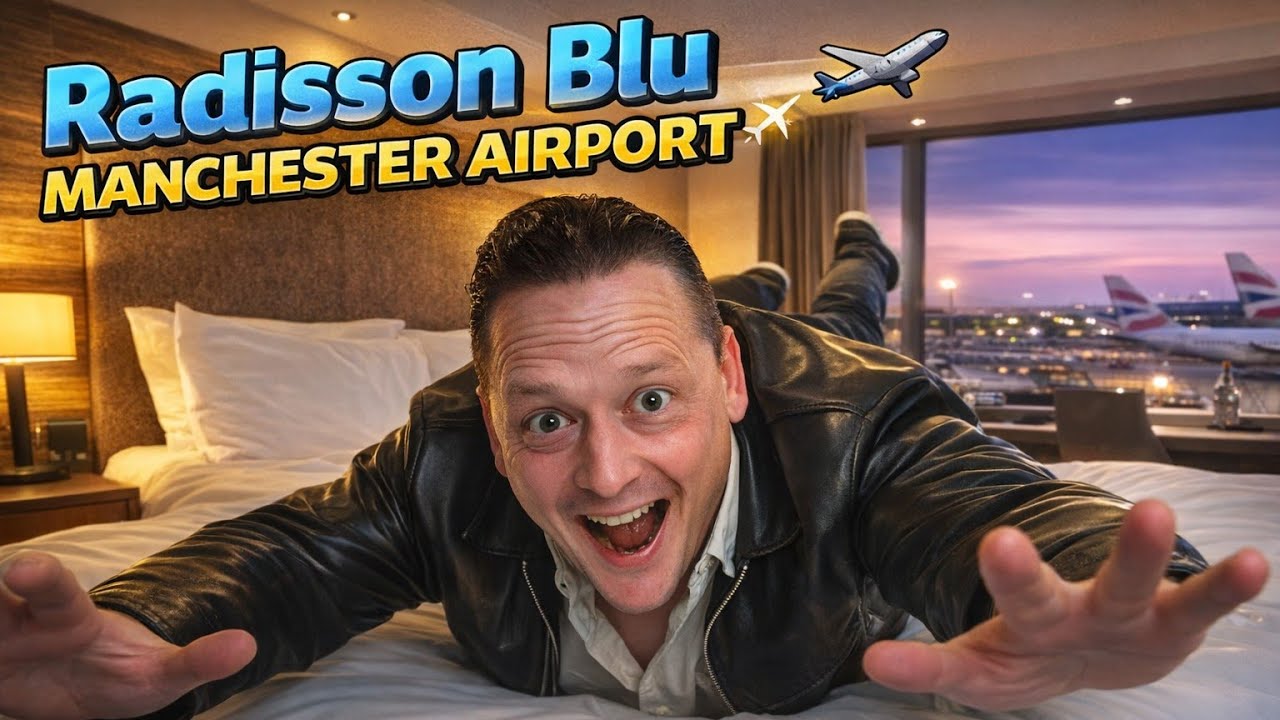 Radisson Blu Manchester Airport ✈️ – The Bed Was a Dream! 😍