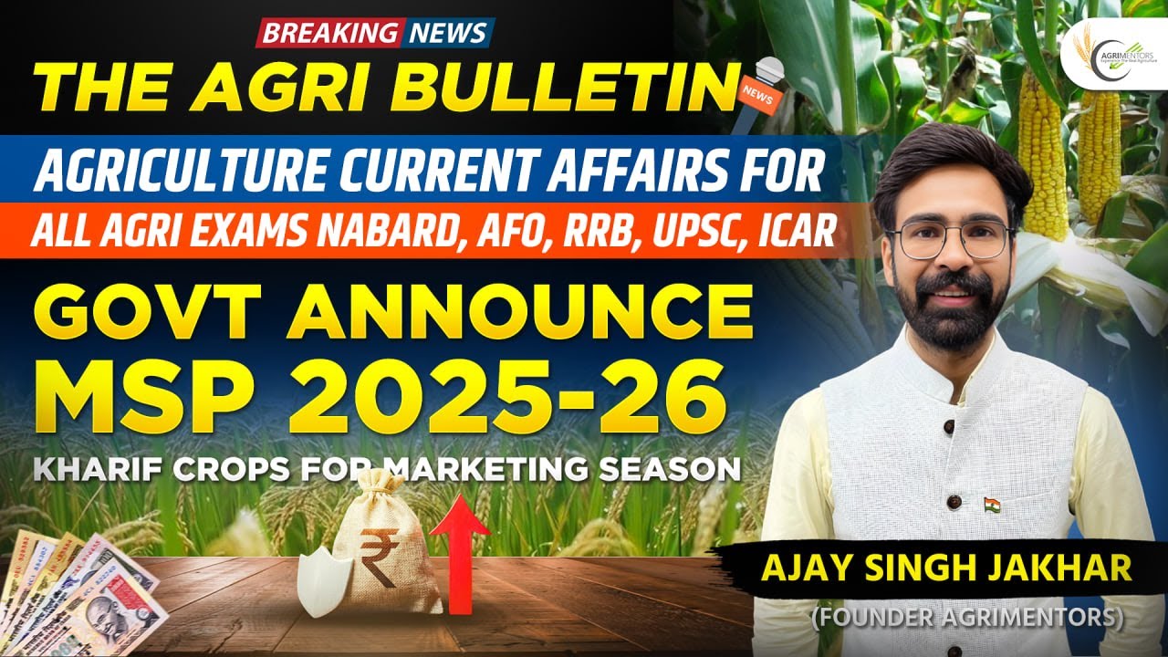Govt Announces MSP for 14 Kharif Crops | MISS Scheme Continued for 2025-26 | Agri Bulletin