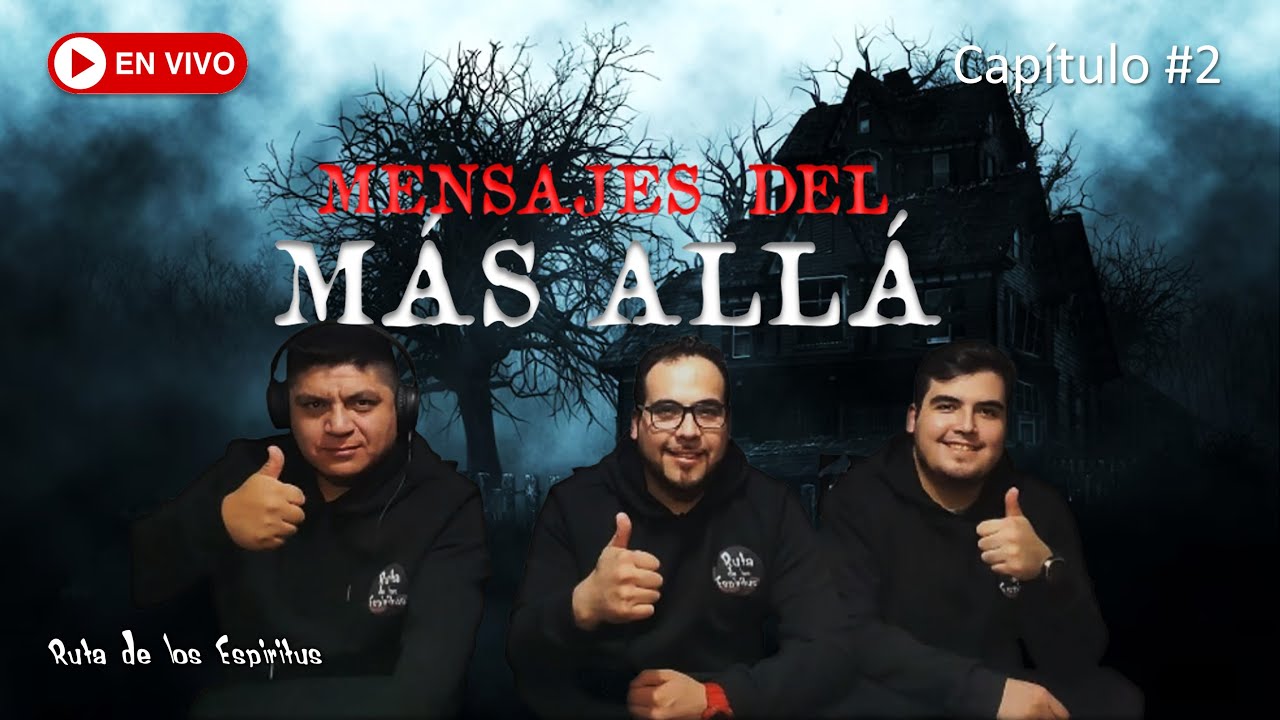 Mensajes del más allá Relatos Capitulo 2