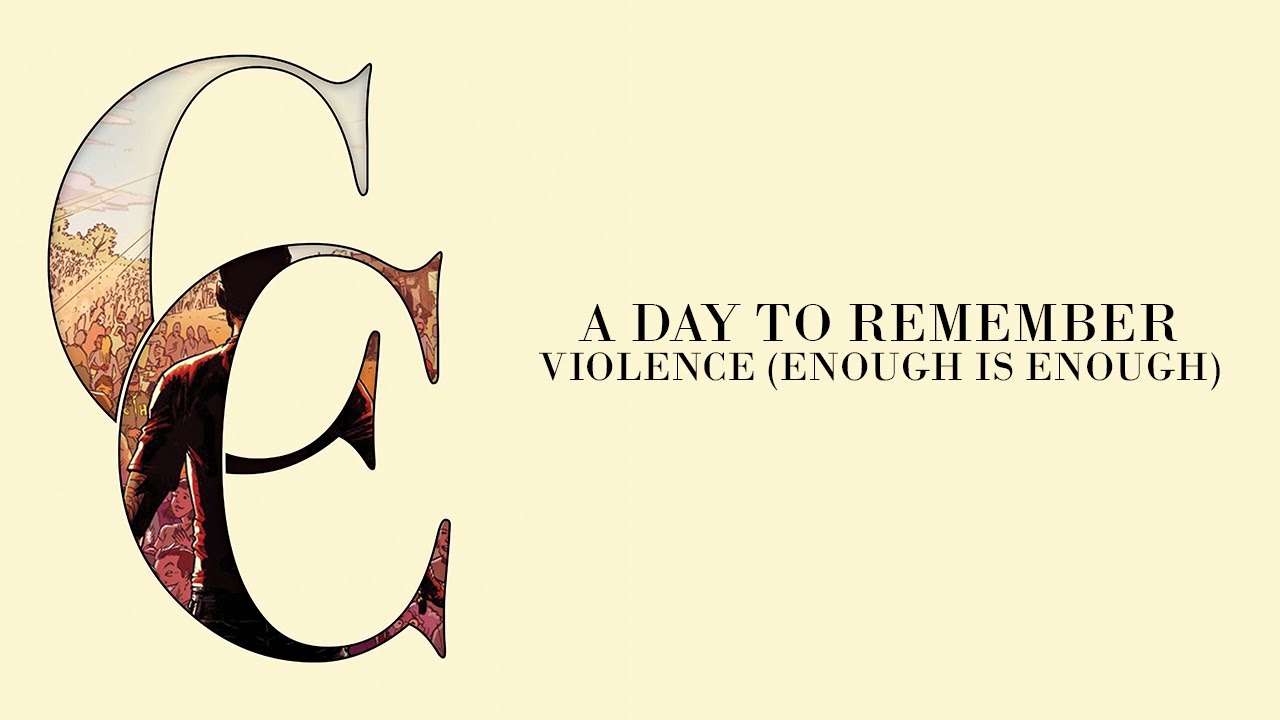 A Day To Remember - Violence (Enough Is Enough) (Audio)