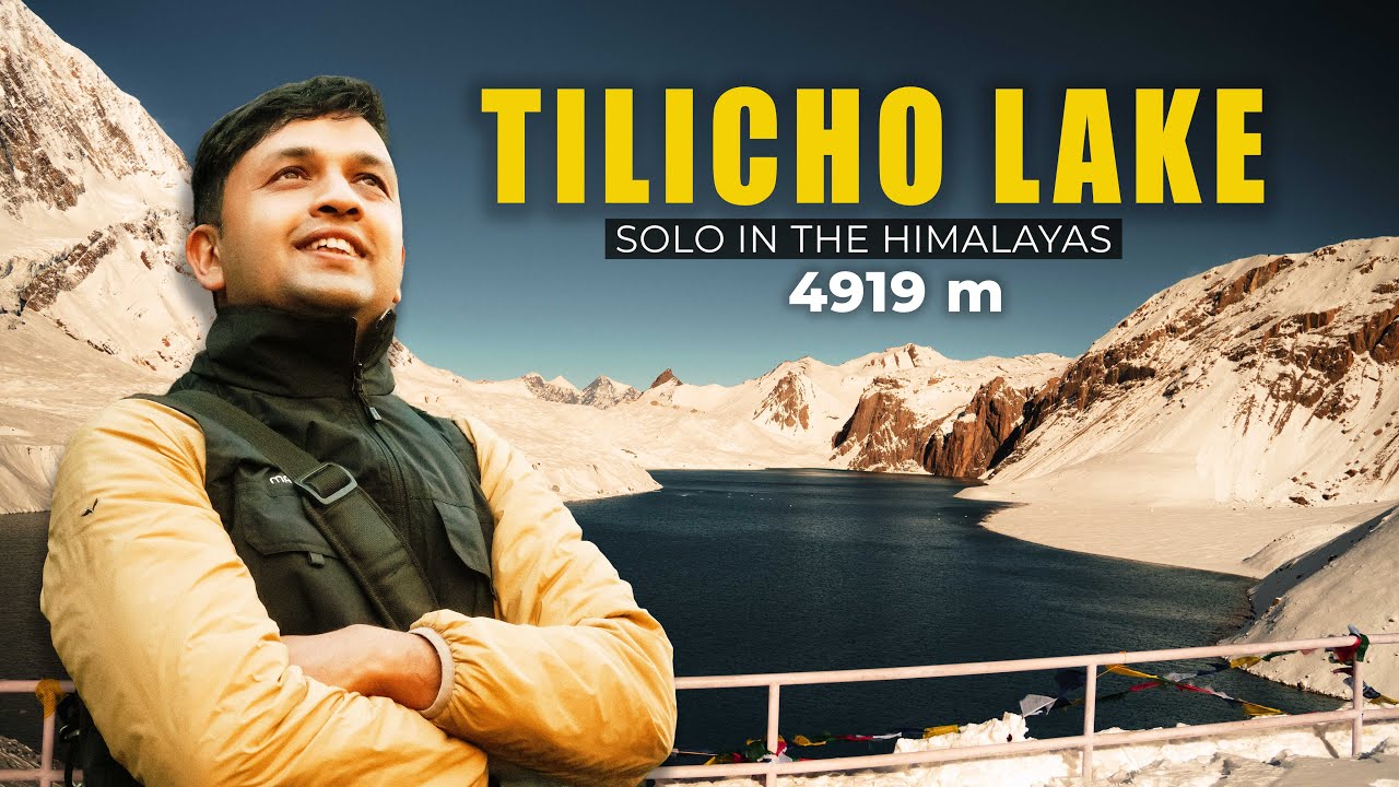 My First Solo Trek to Tilicho Lake | SOLO IN THE HIMALAYAS | Tilicho Lake Trek (4,919 m)
