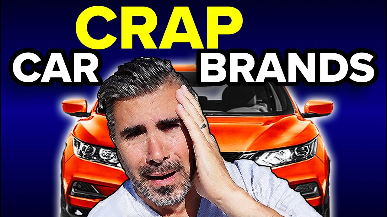 3 JUNK Car Brands I would NEVER Buy!