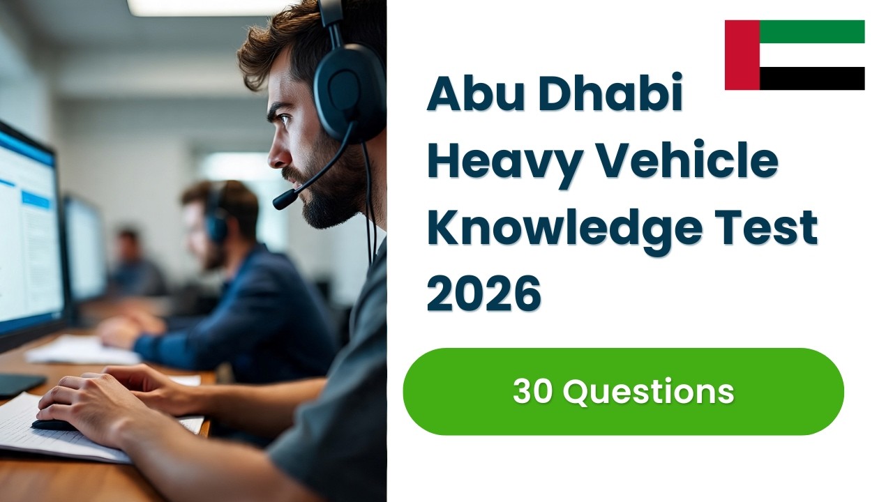 Abu Dhabi Heavy Vehicle Knowledge Test 2026 | 30 Questions and Answers