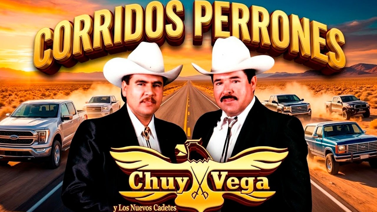 Chuy Vega: Corridos de Grueso Calibre para PISTEAR 🍻 [20 Éxitos]