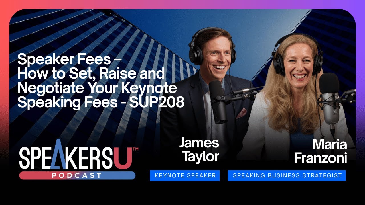 Speaker Fees &ndash; How to Set, Raise and Negotiate Your Keynote Speaking Fees - SUP208