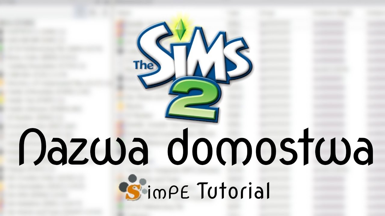 Nazwa domostwa, czyli jak ją zmienić w SimPe