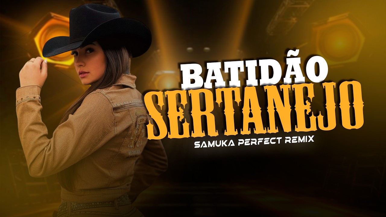 MEGA BATIDÃO SERTANEJO | SERTANEJO REMIX | ELETRONEJO 2025 | By. SAMUKA PERFECT  [ REMIX ] 12