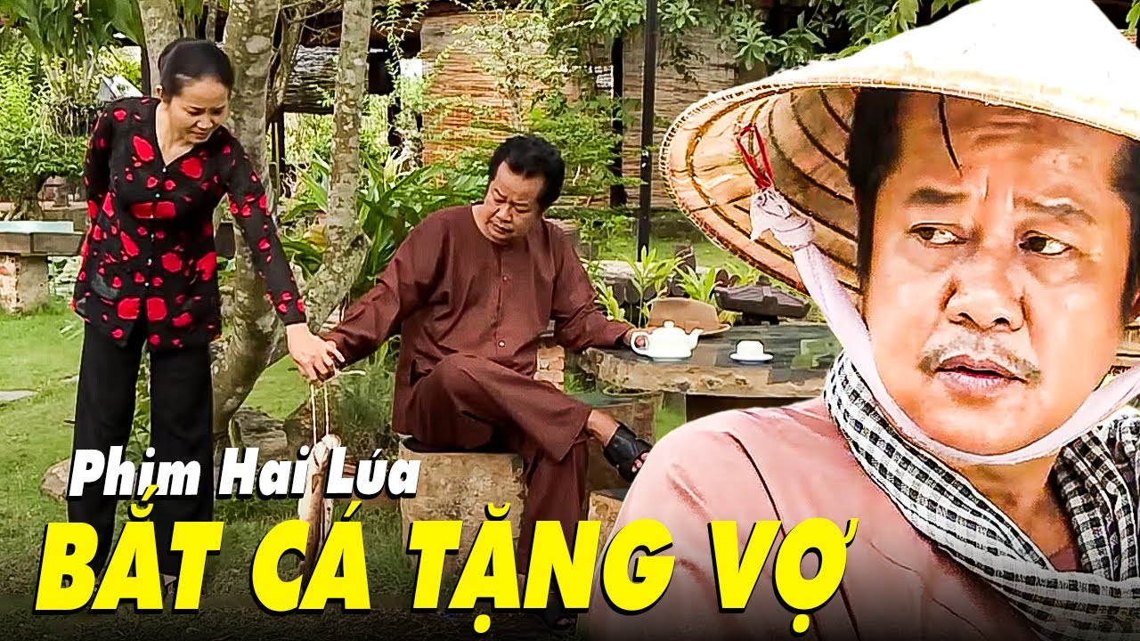 BẮT C&Aacute; TẶNG VỢ | Phim Hai L&uacute;a 2025 | Hai L&uacute;a Miền T&acirc;y | Phim Việt Nam | Phim Việt Nam Miền T&acirc;y THVL