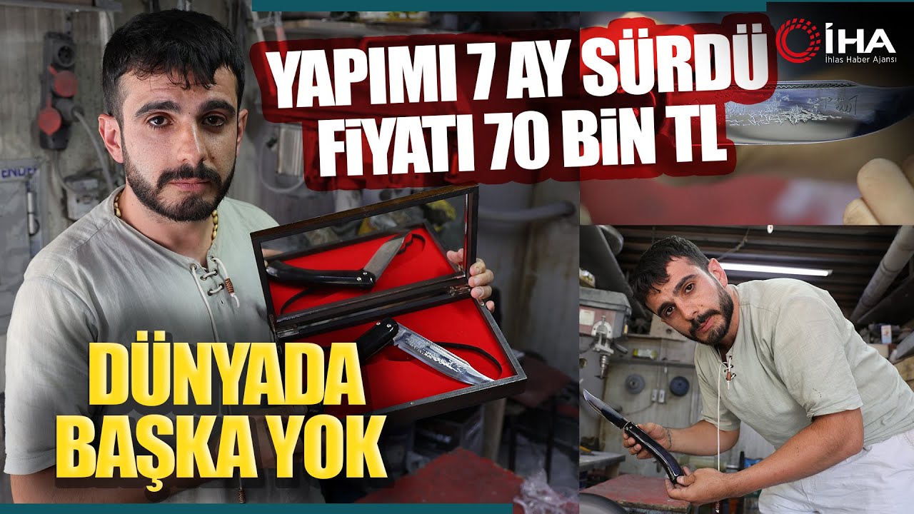 Bıçak Ustası Yapımı 7 Ay Süren Bir Bıçak Üretti Fiyatı 70 Bin TL!