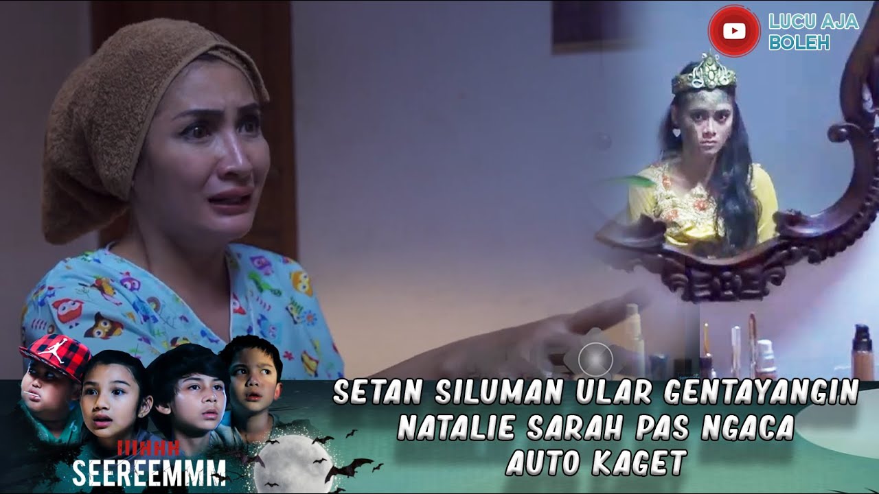 SETAN SILUMAN ULAR GENTAYANGIN NATALIE SARAH PAS NGACAAUTO KAGET - IH SEREM
