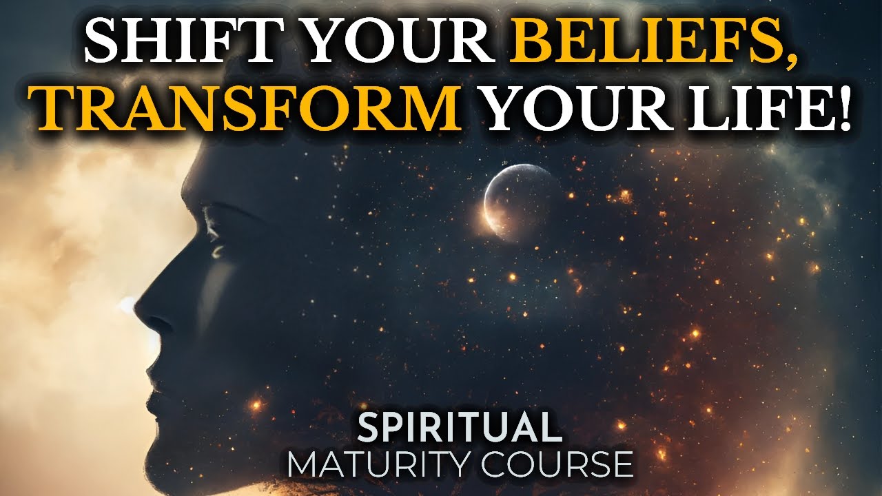 Soul Transformation: 7 Principles for Belief-Based Christian Growth | Spiritual Maturity Lesson 18
