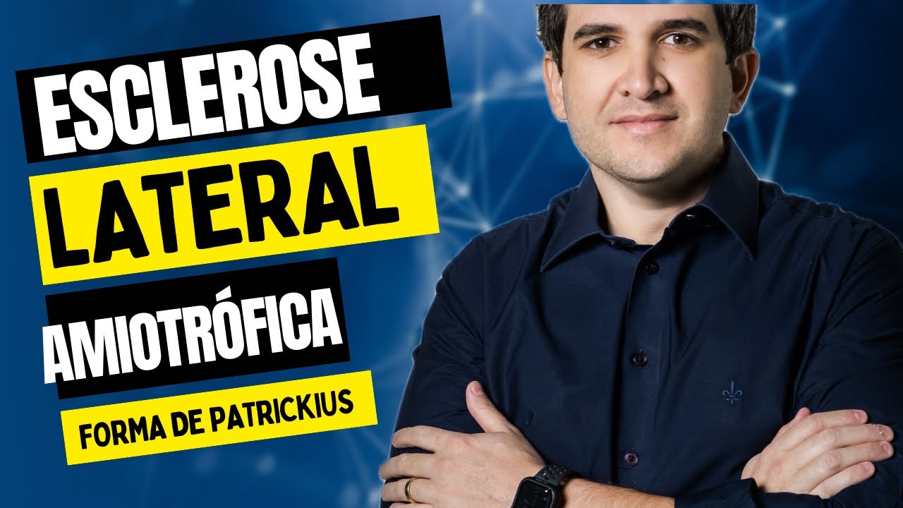 Possível Esclerose Lateral Amiotrófica na Forma de Patrikios.