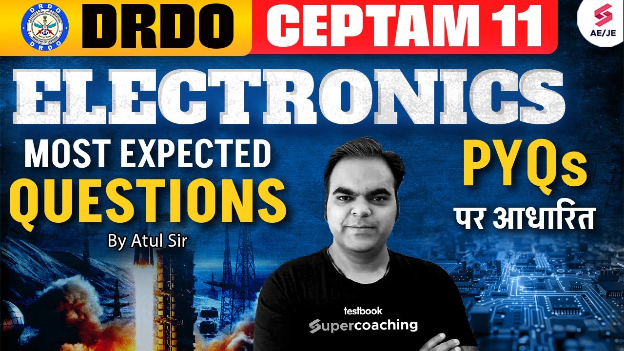 DRDO CEPTAM 11 Preparation | DRDO CEPTAM 11 Electronics Classes | DRDO CEPTAM 11 Classes by Atul Sir