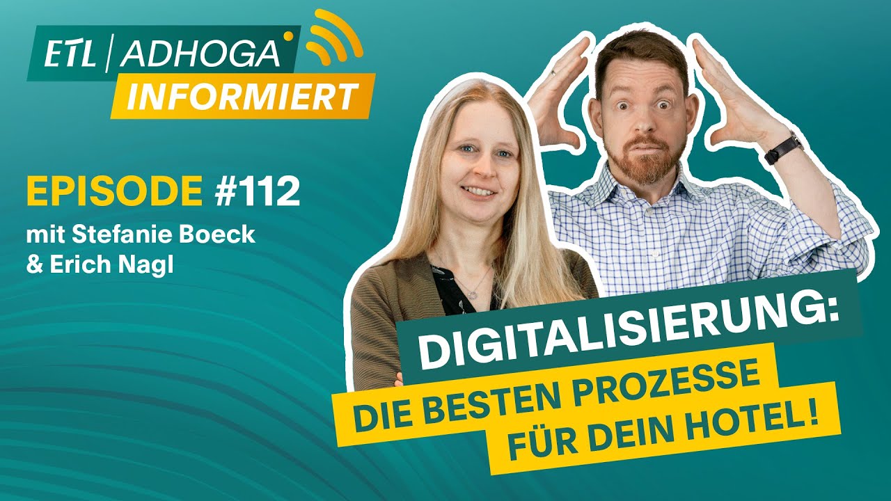 SO GEHT DIGITALISIERUNG: Optimale Prozesse für dein Hotel | ETL ADHOGA informiert (22.10.2024)