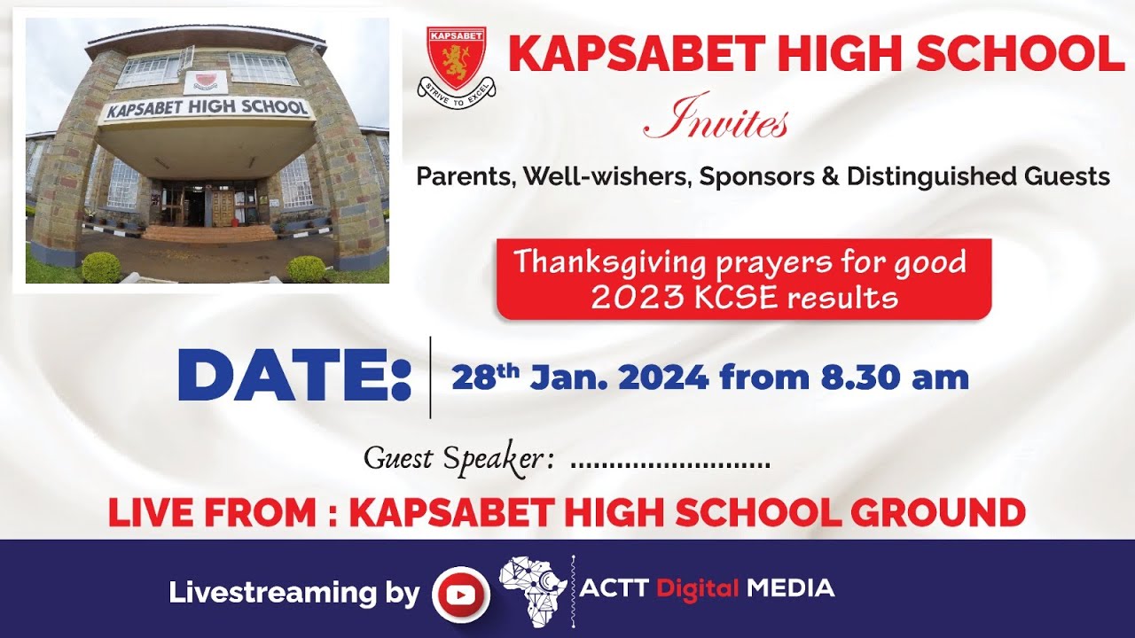 Kapsabet High School thanksgiving prayers for 2023 KCSE Results