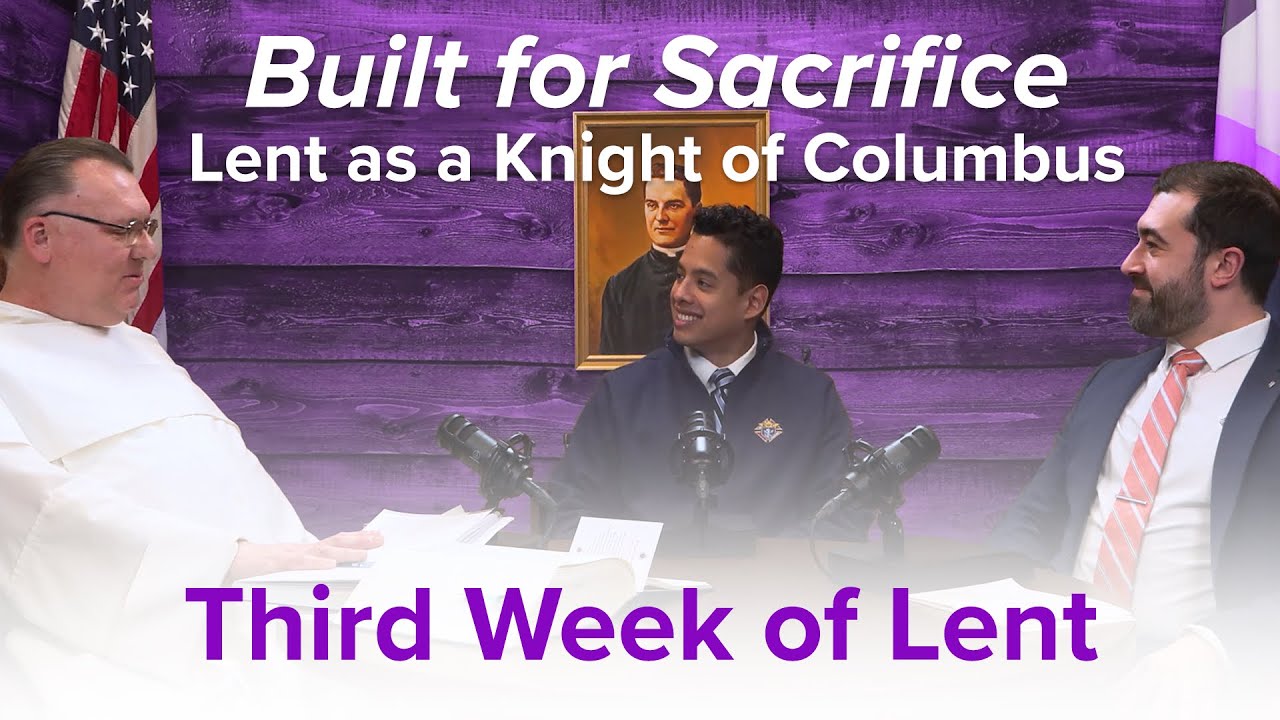 Built for Sacrifice: Third Week of Lent