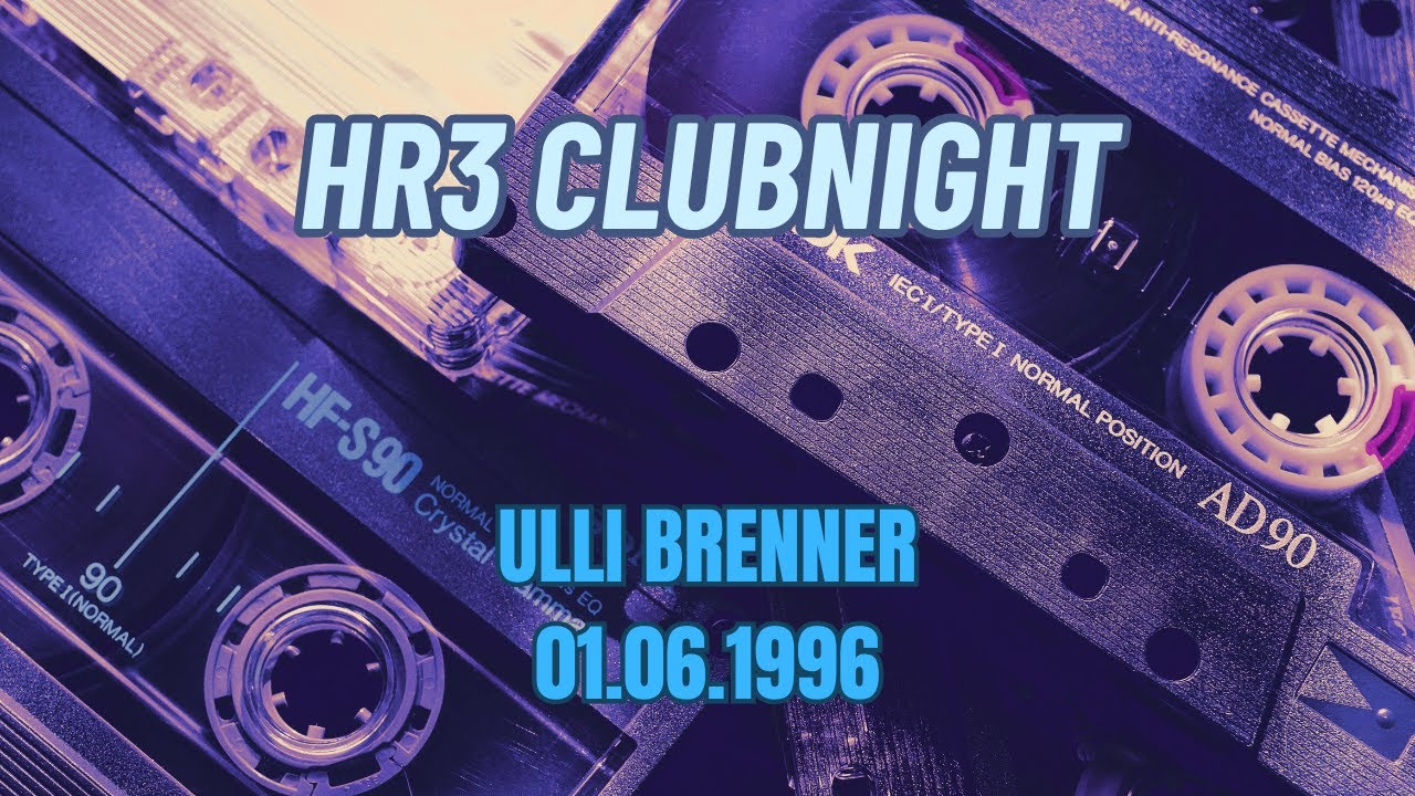 HR3 Clubnight - Ulli Brenner - 01.06.1996
