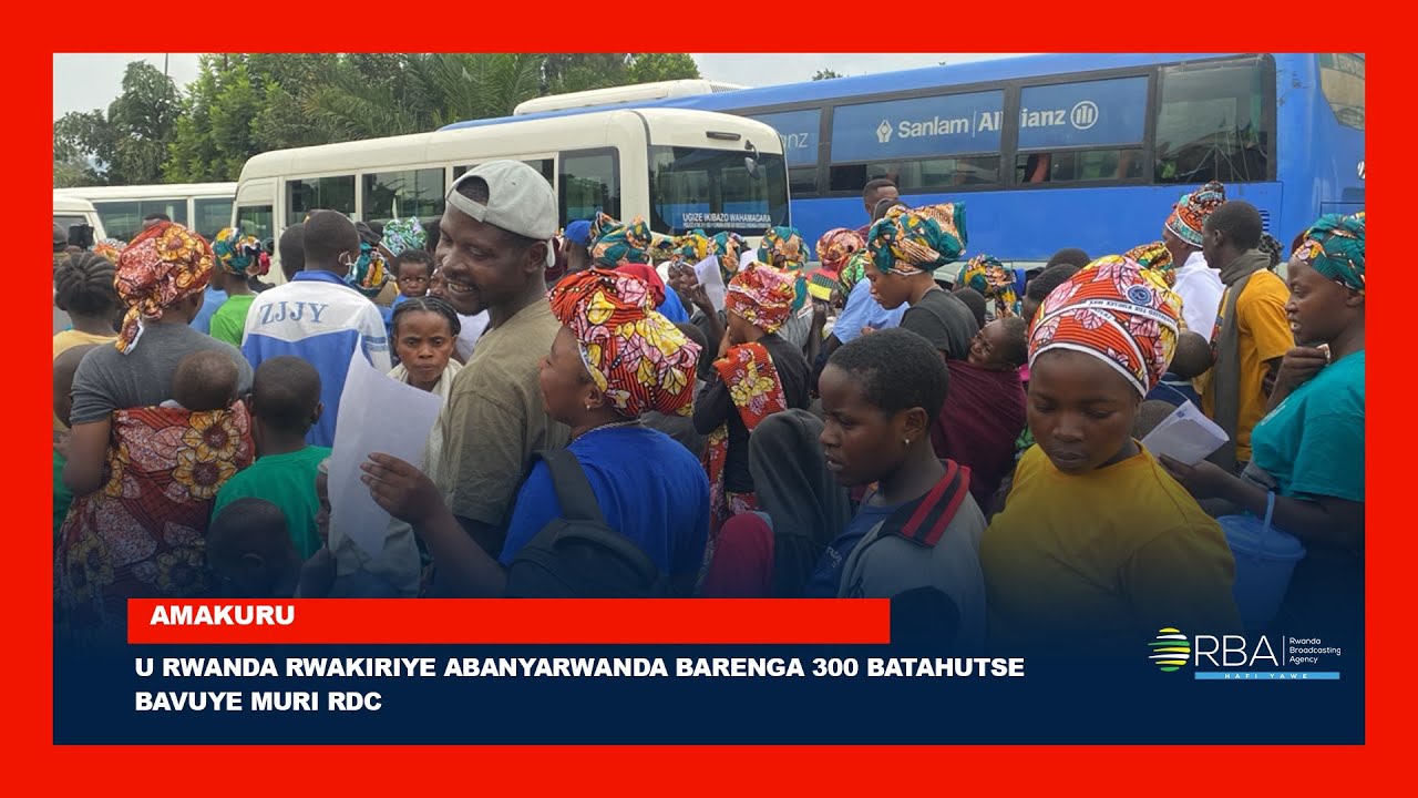 U Rwanda rwakiriye Abanyarwanda barenga 300 batahutse bavuye muri RDC