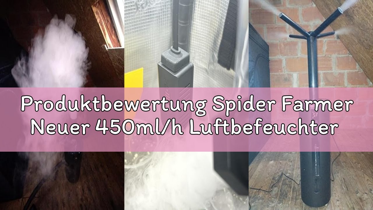 Produktbewertung Spider Farmer Neuer 450ml/h Luftbefeuchter für Pflanzen Grow Zelt Schlafzimmer, GGS